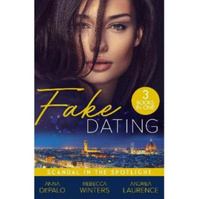 Paperback Fake Dating: Scandal In The Spotlight - Anna DePalo