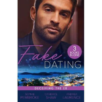 Paperback Fake Dating: Deceiving The Ex - Sophie Pembroke