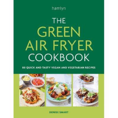Hardback The Green Air Fryer Cookbook - Denise Smart