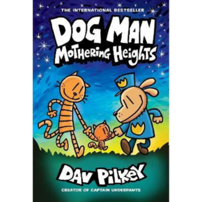 Kids Dog Man 10: Mothering Heights - Dav Pilkey