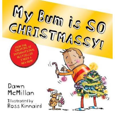 ASDA My Bum is SO CHRISTMASSY! (PB) - Dawn McMillan