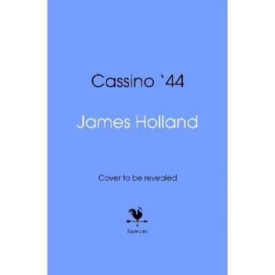 Hardback Cassino '44 - James Holland