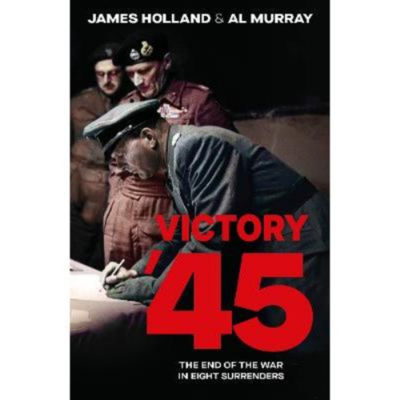 Hardback Victory '45 - James Holland