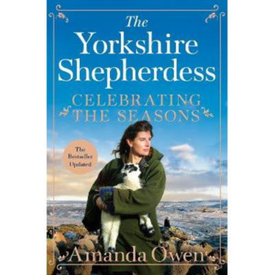 Paperback Celebrating the Seasons with the Yorkshire Shepherdess - Amanda Owen
