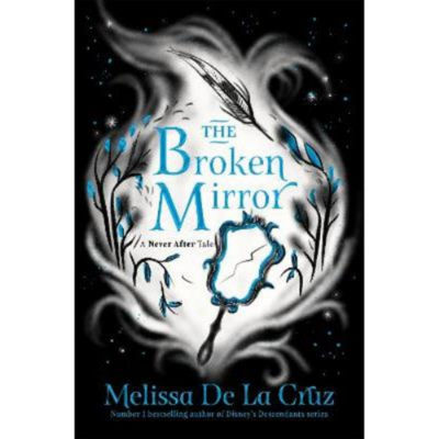 ASDA The Broken Mirror - Melissa de la Cruz