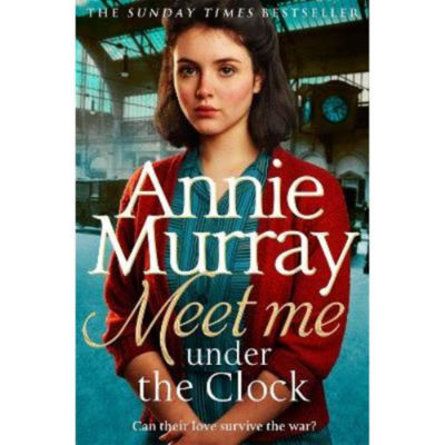 Paperback Meet Me Under the Clock - Annie Murray