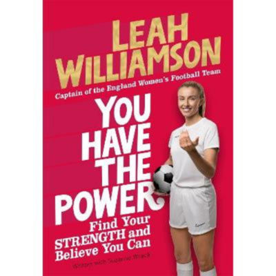 ASDA You Have the Power: Find Your Strength and Believe You Can - Leah Williamson