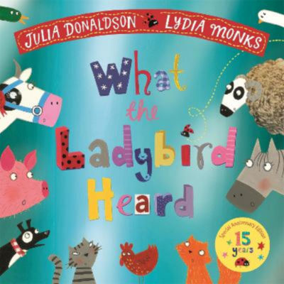 ASDA What the Ladybird Heard 15th Anniversary Edition - Julia Donaldson