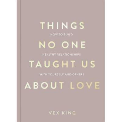 Paperback Things No One Taught Us About Love (The Good Vibes trilogy) - Vex King