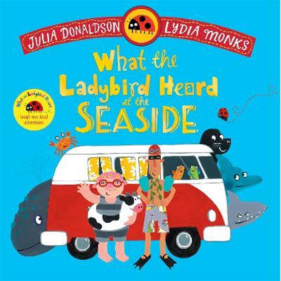 Kids What the Ladybird Heard at the Seaside - Julia Donaldson