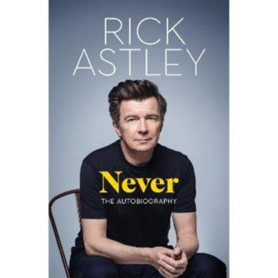 Hardback Never - Rick Astley
