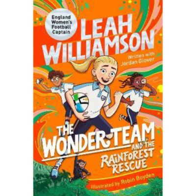ASDA Wonder Team and the Rainforest Rescue - Leah Williamson