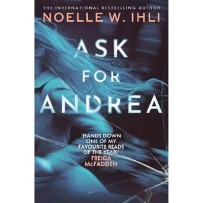 Paperback Ask For Andrea Noelle W Ihli