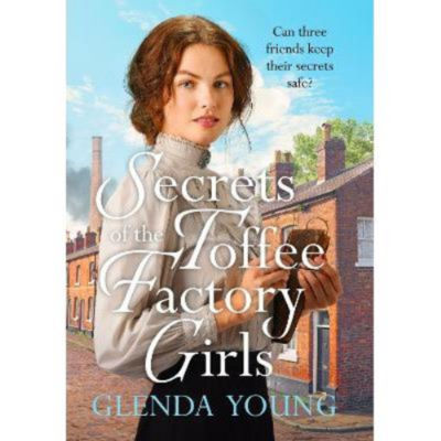 Paperback Secrets of the Toffee Factory Girls - Glenda Young