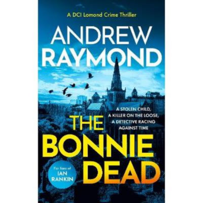 Paperback Bonnie Dead - Andrew Raymond