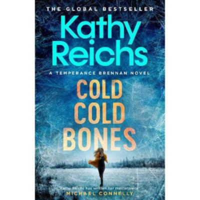 Hardback Cold, Cold Bones - Kathy Reichs