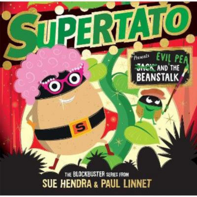 ASDA Supertato: Presents Jack and the Beanstalk - Sue Hendra