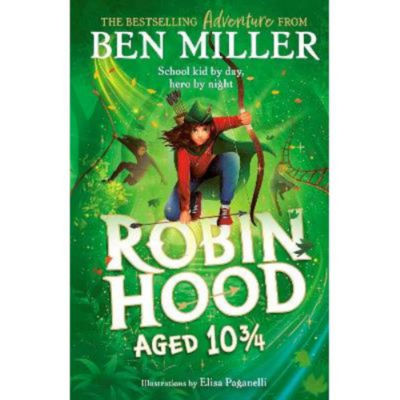 Kids Robin Hood Aged 10 3/4 - Ben Miller