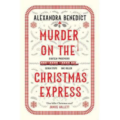 Paperback Murder On The Christmas Express - Alexandra Benedict