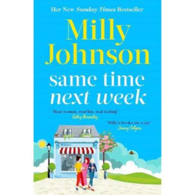 Paperback Same Time Next Week - Milly Johnson