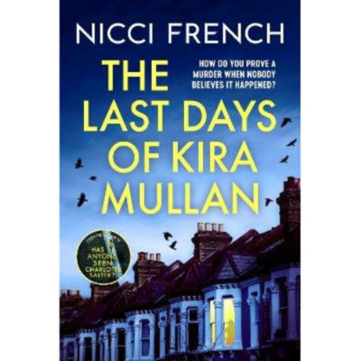 Paperback Last Days of Kira Mullan - Nicci French