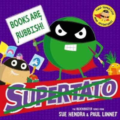 ASDA Books are Rubbish: Two Supertato Mini Adventures - Sue Hendra