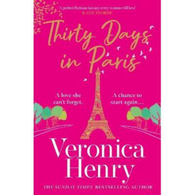 Paperback Thirty Days in Paris - Veronica Henry