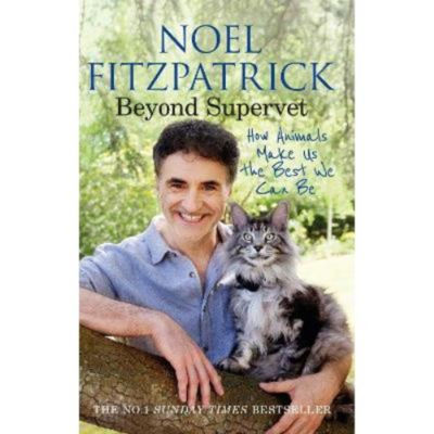 Paperback Beyond Supervet: How Animals Make Us The Best We Can Be - Professor Noel Fitzpatrick