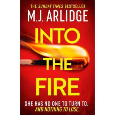 Hardback Into the Fire - M. J. Arlidge