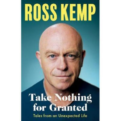 Hardback Take Nothing For Granted - Ross Kemp
