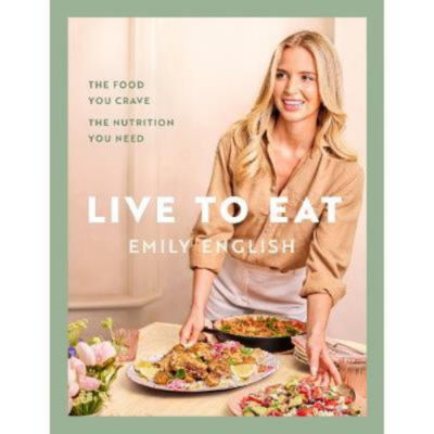 Hardback Live to Eat - Emily English