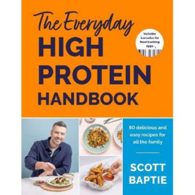 Hardback Everyday High Protein Handbook - Scott Baptie