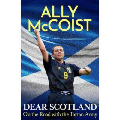 Hardback Dear Scotland - Ally McCoist