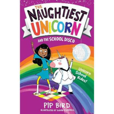 Paperback Naughtiest Unicorn and the School Disco - Pip Bird
