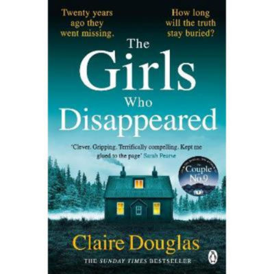 Paperback The Girls Who Disappeared Claire Douglas