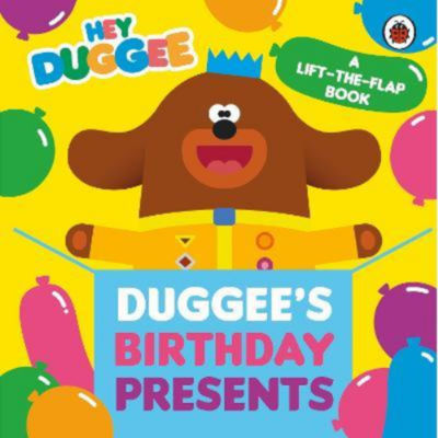 ASDA Hey Duggee: Duggee's Birthday Presents Lift-the-Flap - Hey Duggee