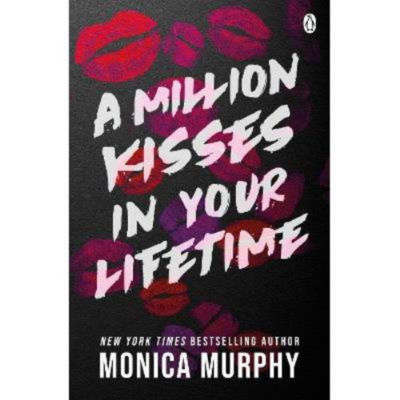 Paperback Million Kisses In Your Lifetime - Monica Murphy