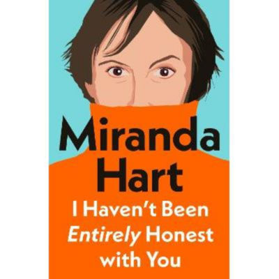 Hardback I Haven't Been Entirely Honest with You - Miranda Hart