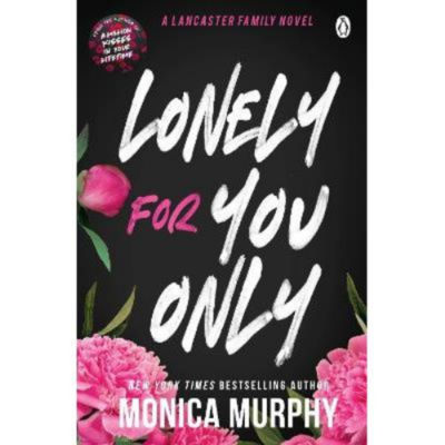 Paperback Lonely For You Only - Monica Murphy