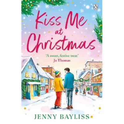 Paperback Kiss Me At Christmas - Jenny Bayliss