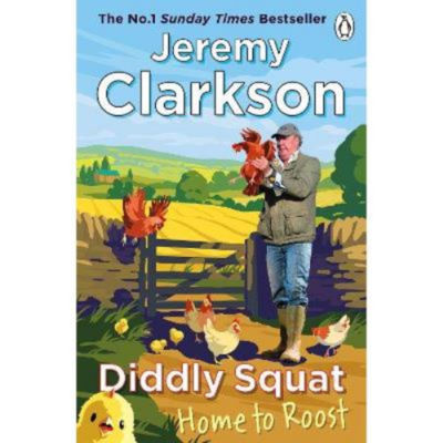 Paperback Diddly Squat: Home to Roost - Jeremy Clarkson