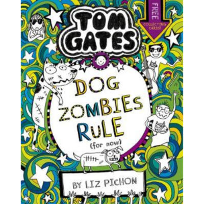 ASDA Tom Gates: DogZombies Rule (For now...) - Liz Pichon