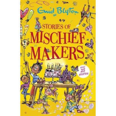 ASDA Stories of Mischief Makers - Enid Blyton
