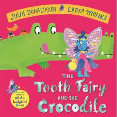 Hardback Tooth Fairy and the Crocodile - Julia Donaldson
