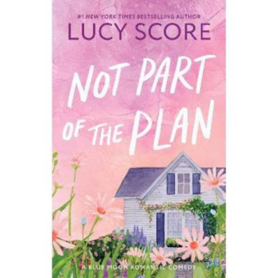 Paperback Not Part of the Plan - Lucy Score