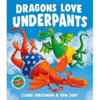 ASDA Dragons Love Underpants - Claire Freedman