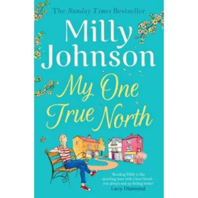 Paperback My One True North - Milly Johnson