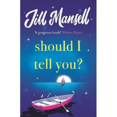 Paperback Should I Tell You? - Jill Mansell