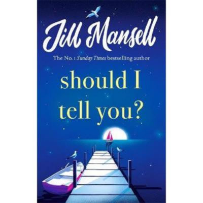 Hardback Should I Tell You? - Jill Mansell