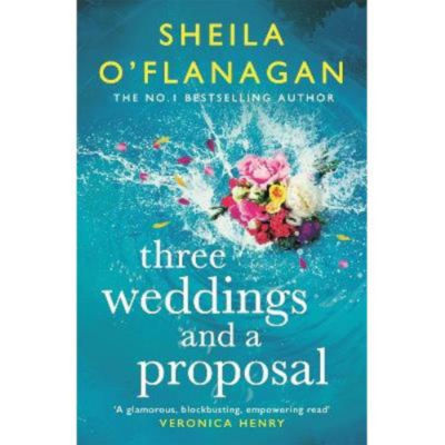 Paperback Three Weddings and a Proposal - Sheila O'Flanagan